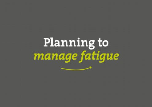 VIDEO: How planning ahead can help manage fatigue